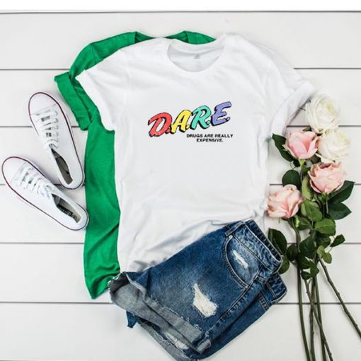 DARE Drugs are Really Excellent Rainbow t shirt RF