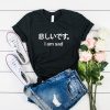 I Am Sad Japanese Kanji t shirt RF