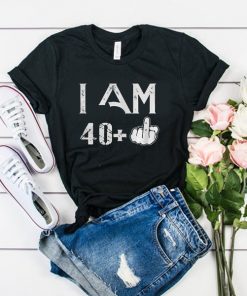 I am 40 plus 41 birthday t shirt