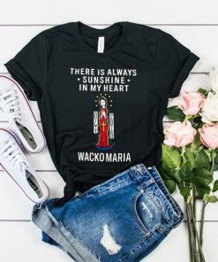 there is always sunshine in my heart wacko maria t shirt RF