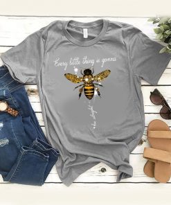 Bee Every Little Thing Is Gonna Be Alright t shirt RF