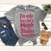 I'm Only Here For A Muggle Studies Assignment t shirt RF