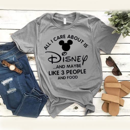 all i care about is disney t shirt RF