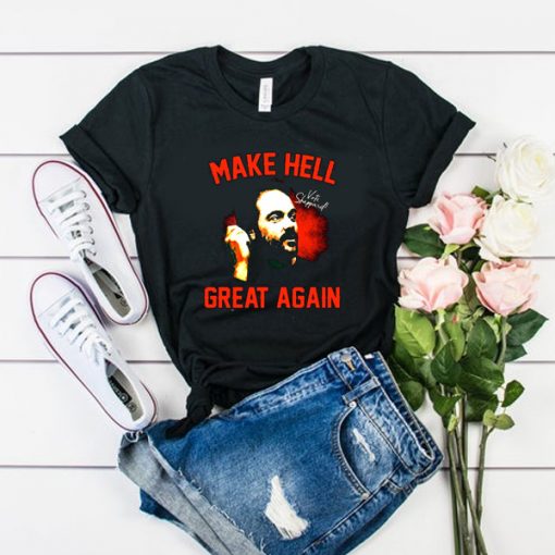 Make Hell Great Again t shirt RF