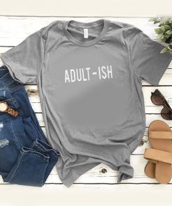 Adult-Ish t shirt RF