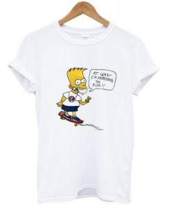 Bart Simpson At Least I’m Enjoying The Ride t shirt RF