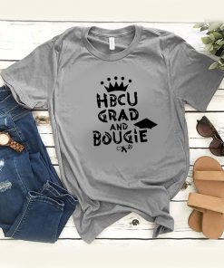 HBCU Grad And Bougie t shirt RF