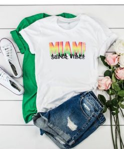 Miami Super Vibes t shirt RF