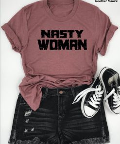 Nasty Woman Kamala Harris, Dump Trump, Nasty Woman Unite, Women's March on Washington, Hillary Clinton Debate t shirt RF