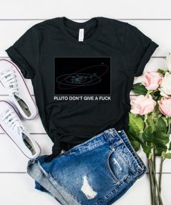 Pluto Don't Give a Fuck t shirt RF