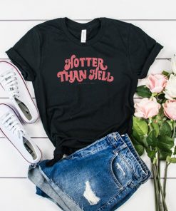 hotter than hell pink font t shirt RF