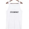 Eye Contact Tank Top RF