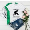 Im Black Whats Your Superpower t shirt RF