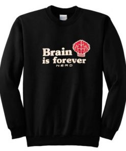 NERD Brain Is Forever Sweatshirt RF