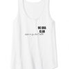 No Bra Club Shape & Size Doesn’t Matter Tank Top RF