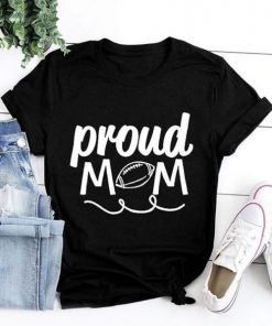 Proud Mom Football t shirt RF