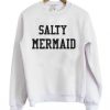 Salty Mermaid Sweatshirt RF