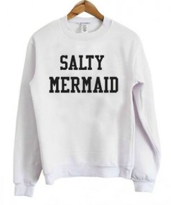 Salty Mermaid Sweatshirt RF