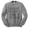 Sweatpants Messy Bun No Make-Up Just Chillin Sweatshirt RF