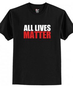 All Lives Matter t shirt RF