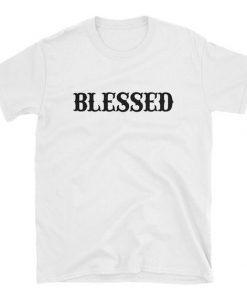 Blessed t shirt RF