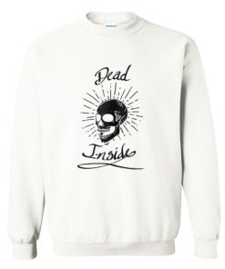 Dead Inside Sweatshirt RF