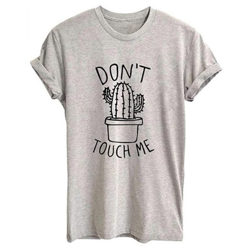 Dont Touch Me t shirt RF