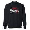 Fuck Heroin Treatment Addiction Recovery Self Empowerment Sweatshirt RF