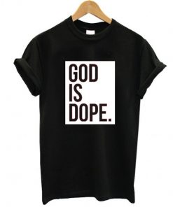 God is Dope Black t shirt RF