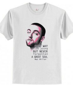 Gone Way to Young Mac Miller t shirt RF