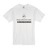 Keep calm and resist corona t shirt RF