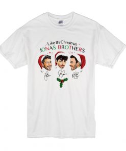 Like It's Christmas Jonas Brothers White t shirt RF