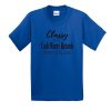 Official Classy Until Cash Money Records Starts Taking Over t shirt RF