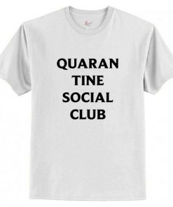 Quarantine Social Club t shirt RF