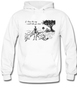 Skull If I knew the way I would take you home hoodie RF