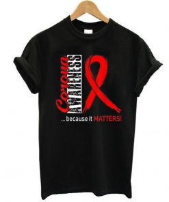 Virus Corona Awareness Because It Matters t shirt RF