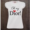 oh my Dior t shirt RF