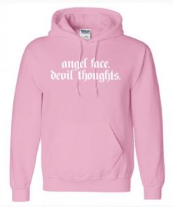 Angel Face Devil Thoughts Hoodie KM