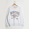 Big Sky Montana sweatshirt RF