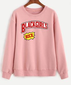 Black Girls Rock Sweatshirt