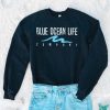 Blue Ocean Life sweatshirt RF