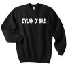 Dylan O’ Bae Unisex Sweatshirt