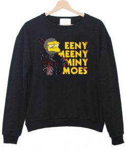 Eeny Meeny Miny Moe’s Simpsons Sweatshirt