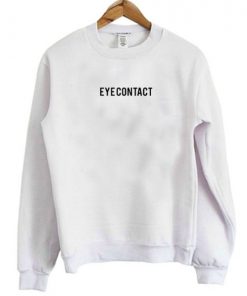 Eye Contact Sweatshirt