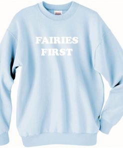 Fairies First Sweatshirt