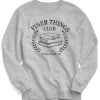 Finer Things Club Sweatshirt