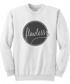 Flawless Sweatshirt