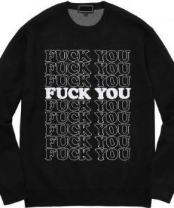 Fuck You Sweatshirt