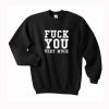 Fuck You Very Much Sweatshirt