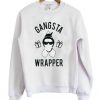 Gangsta Wrapper Sweatshirt